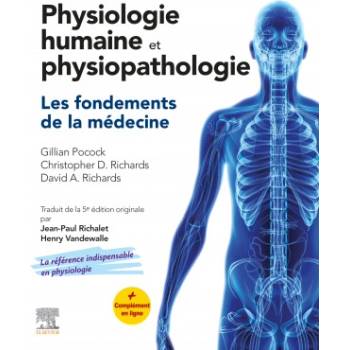 Physiologie humaine et physiopathologie | Gillian Pocock, Christopher David Richards, David A. Richards