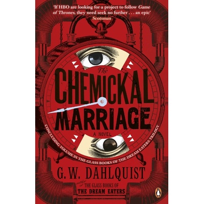 The Chemickal Marriage - Dream Eaters 3 - Pape... - Gordon Dahlquist
