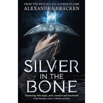 Silver in the Bone - Alexandra Bracken, Quercus Children's Books