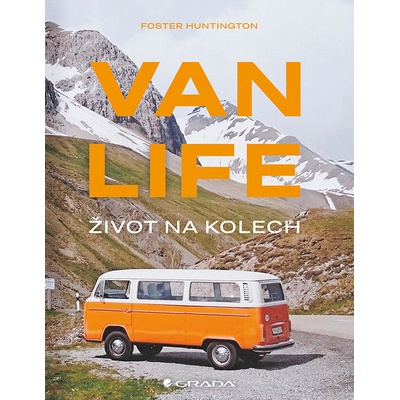 Van life Život na kolech - Foster Huntington