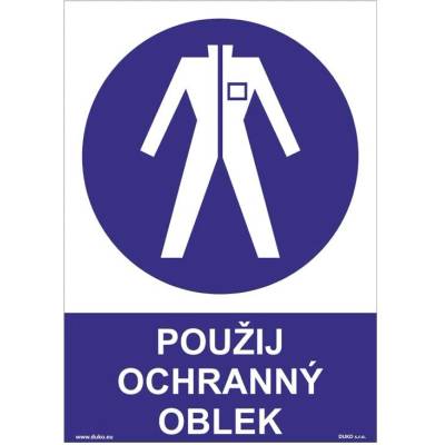 DUKO POUŽIJ OCHRANNÝ OBLEK Formát: 148 x 210 mm, Materiál: plast 3 mm, samolepící vinylová fólie