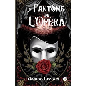 Le Fantôme de l'Opéra (ISBN: 9789361905902)