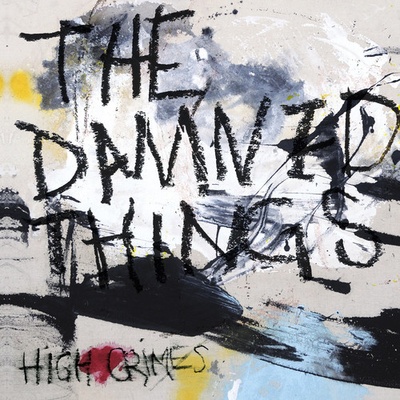 DAMNED THINGS, THE - HIGH CRIMES LTD. LP