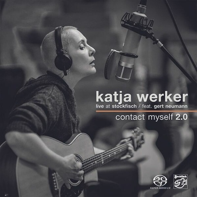 Katja Werker - Contact Myself 2.0 Live At Stockfisch SACD