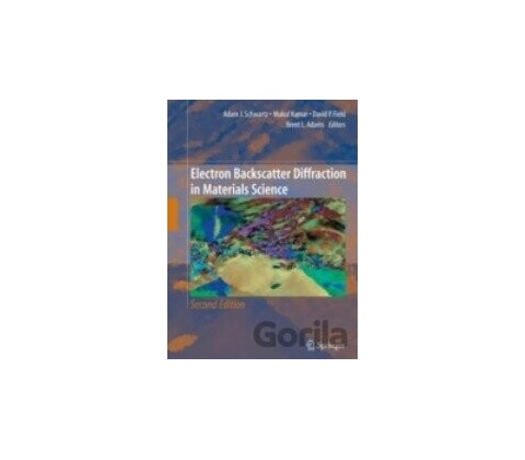 Electron Backscatter Diffraction in Materials Science