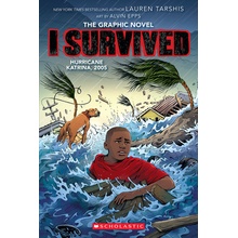 I Survived Hurricane Katrina, 2005: A Graphic Novel I Survived Graphic Novel #6 Tarshis Lauren