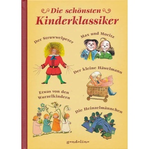 Die schönsten Kinderklassiker | Heinrich Hoffmann, Wilhelm Busch, Sibylle von Olfers (2012)