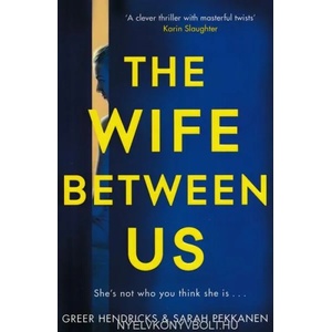 Wife Between Us | Greer Hendricks, Sarah Pekkanen (ISBN: 9781509842834)