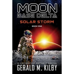 SOLAR STORM | Gerald M. Kilby (ISBN: 9781068343353)