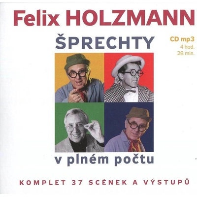 Šprechty v plném počtu - Felix Holzmann