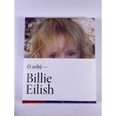 Billie Eilish O sobě