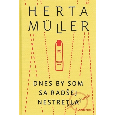 Dnes by som sa radšej nestretla