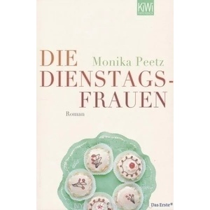 Die Dienstagsfrauen | Monika Peetz (ISBN: 9783462042559)