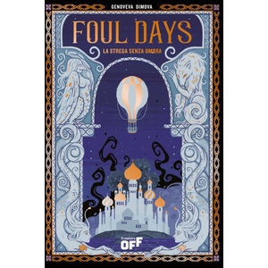 Foul days. La strega senza ombra | Genoveva Dimova (2025)