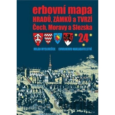 Erbovní mapa hradů, zámků a tvrzí Čech, Moravy a Slezska 24 - Milan Mysliveček