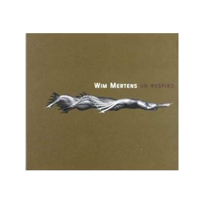 Wim Mertens - Un Respiro DIGI CD – Hledejceny.cz