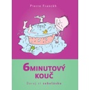 6minutový kouč Daruj si sebelásku - Pierre Franckh