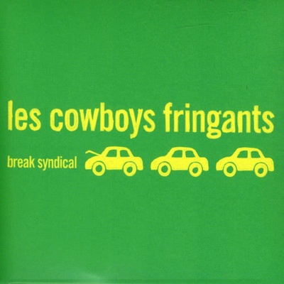 LES COWBOYS FRINGANTS - BREAK SYNDICAL, CD