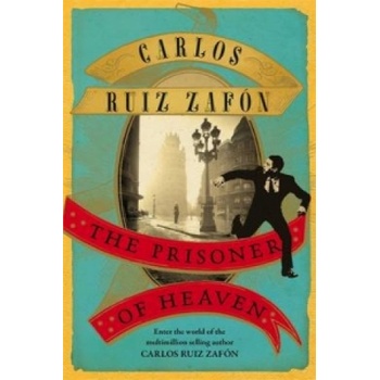 The Prisoner of Heaven - Carlos Ruiz Zafon
