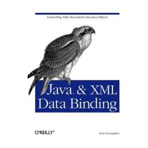 Java & XML Data Binding | Brett McLaughlin (ISBN: 9780596002787)