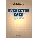 Svedectvo času - Vlado Gregor