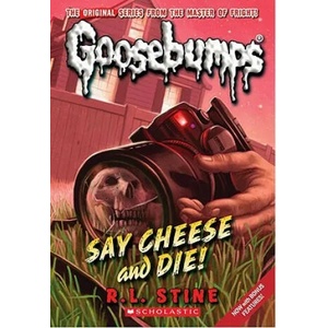 Say Cheese and Die! (ISBN: 9780545035255)