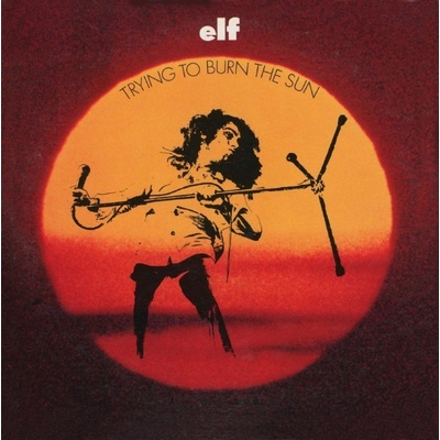 Elf - Trying To Burn The Sun LP