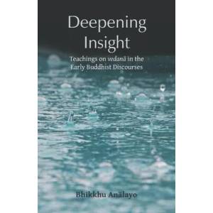 Deepening Insight | Bhikkhu Anā layo (ISBN: 9781681724034)