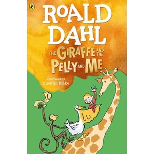 Giraffe and the Pelly and Me (ISBN: 9780241558508)