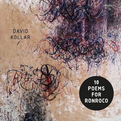 Kollar David - 10 Poems For Ronroco / Digipack 2 CD