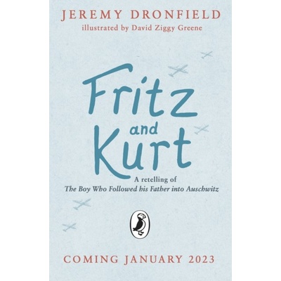 Fritz and Kurt - Jeremy Dronfield, David Ziggy Greene Ilustrátor