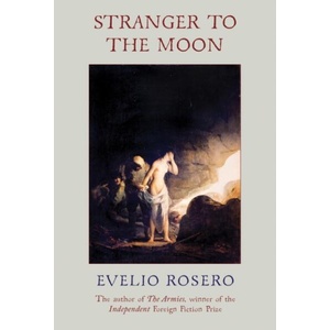Stranger to the Moon | Evelio Rosero (ISBN: 9781914495021)