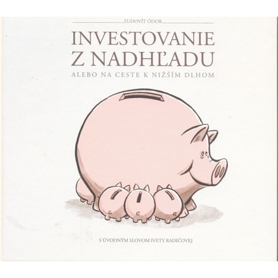 Ľudovít Ódor - Investovanie z nadhľadu