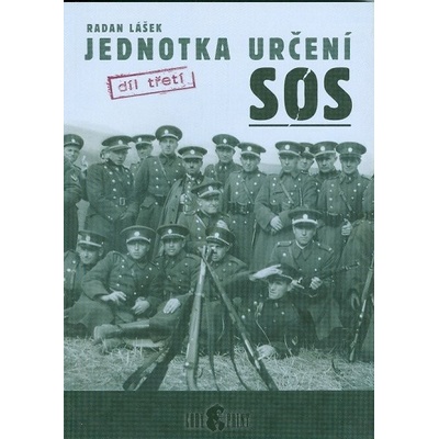 Jednotka určení SOS - díl třetí - Radan Lášek