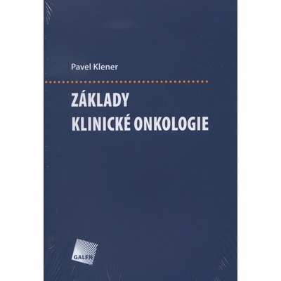 Základy klinické onkologie - Pavel Klener