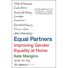 Equal Partners Improving Gender Equality at Home - Mangino Kate