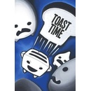 Toast Time