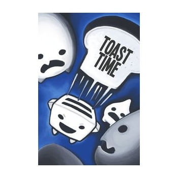 Toast Time