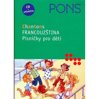 Francouzština - Písničky pro děti - CD + zpěvníček