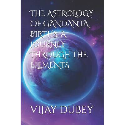 THE ASTROLOGY OF GANDANTA BIRTHS