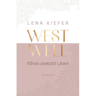 Westwell: Tíživá lehkost lásky - Lena Kiefer