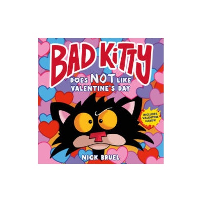 Bad Kitty Does Not Like Valentine's Day | Bruel, Nick