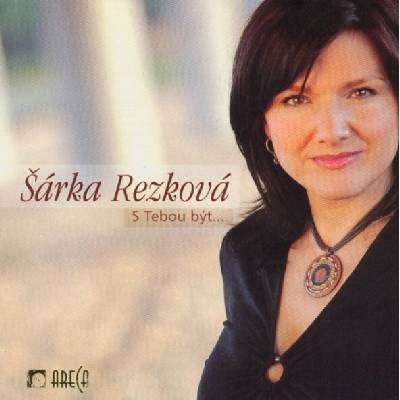 REZKOVA, SARKA - S TEBOU BYT
