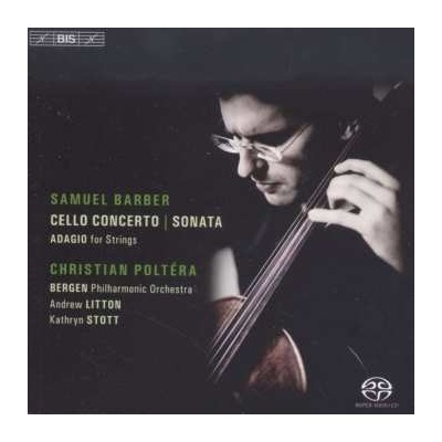Christian Poltéra - Cello Concerto; Sonata; Adagio for Strings SACD