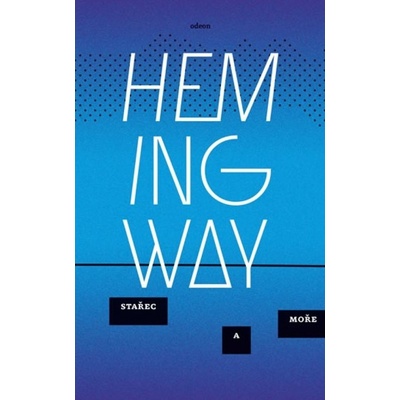 Stařec a moře - Ernest Hemingway