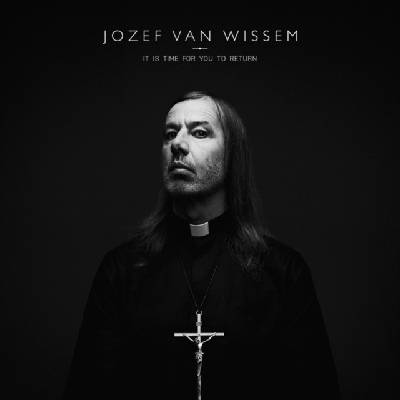 JOZEF VAN WISSEM: IT IS TIME FOR YOU TO CD