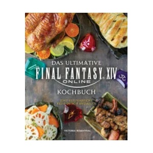 Das ultimative Final Fantasy XIV Kochbuch | Andreas Kasprzak (ISBN: 9783833241277)