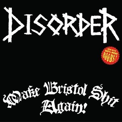 Disorder - Make Bristol Shit Again (Green Coloured) (LP) (0843563169919)