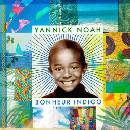 NOAH, YANNICK - BONHEUR INDIGO CD