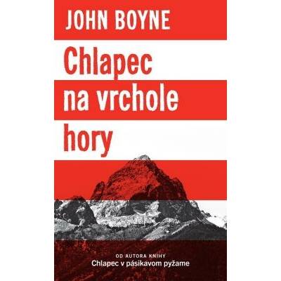 Chlapec na vrchole hory: Od autora knihy - John Boyne